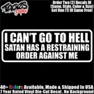 Can't Go To Hell Funny Diecut Vinyl Window Decal Sticker Car Truck Suv Jdm. Fixed Price $6.99.