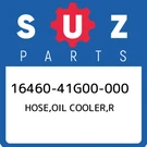 16460-41G00-000 Suzuki Hose,oil Cooler,r 1646041G00000, New Genuine Oem Part. Fixed Price $162.38.