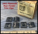 Nos 1953 Plymouth Rear Fender Moulding Clips Cranbrook Cambridge Convertible Lot. Fixed Price $22.50.