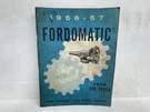 1956-1957 Car & Truck Fordomatic Transmission Original Shop Manual. Fixed Price $21.99.