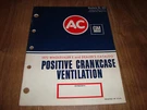 Ac Weatherly No. 660 Catalog DW-17-2-72 Positive Crankcase Ventilation. Fixed Price $9.99.