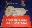 AM024 1951 Pontiac Hydra-matic Drive Shop Manual S-5104 Hm. Fixed Price $36.22.