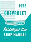 1958 Chevrolet Passenger Car Shop Manual. Fixed Price $42.58.