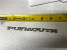 Original 1968 -1974 Plymouth 28591 Car Trim Emblem Script 5.5INCH. Fixed Price $29.99.