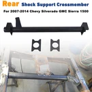 Rear Shock Mount Crossmember Fit For 2007-2014 Chevy Silverado & Gmc Sierra 1500. Fixed Price $94.00.