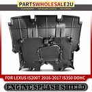 New Front Side Engine Splash Shield For Lexus IS200T 2016-2017 IS350 16-17 Dohc. Fixed Price $146.99.