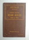 Repair Manual, Ford Truck Rear Axles 1939 To 1946, No. 3665 Nov. 15, 1945. Fixed Price $18.99.