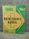 Vintage Oem Original Factory 1960 Edsel Maintenance Repair Service Manual. Fixed Price $29.99.
