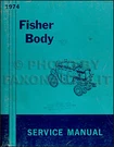 1974 Buick Oldsmobile Cadillac Body Shop Manual Original Fisher Repair Service. Fixed Price $23.99.