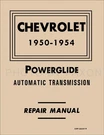 Chevy Powerglide Transmission Shop Manual 1950 1951 1952 1953 1954 Automatic. Fixed Price $29.00.