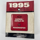 1995 Service Manual Caprice Impala Ss Roadmaster Book GMP/95-B-1 Automotive. Fixed Price $28.46.