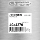 40A4279 Wear Plate Fits John Deere (surplus Open Box). Fixed Price $960.57.