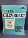 1974 Chevrolet Passenger Cars & Light Duty Trucks Overhaul Manual St 332-74. Fixed Price $14.95.