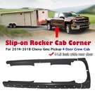 Slip-on Rocker Panel Cab Corner For 14-18 Chevy Gmc Crew 41.5IN Pickup Truck. Fixed Price $199.00.