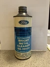 Vintage Ford Nos 1966 Bright Metal Cleaner 8A-19522. Fixed Price $25.00.