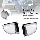 Chrome Front Air Duct Frame 51117255117 Fit Mini R55 R56 R57 R58 R59 Jcw S. Fixed Price $59.08.