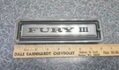 1969 Plymouth Fury Iii Fender Emblem Badge Nameplate Oem 2902168 Mopar. Fixed Price $20.00.