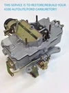 Carburetor Rebuilding Service R&r Autolite 4100 1958-1967 Ford Mercury V8. Fixed Price $319.99.