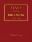 1938 - 1948 Ford Fuel Systems Repair Manual. Fixed Price $23.64.