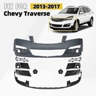 Front Bumper Cover For 2013 2014 2015 2016 2017 Chevy Traverse W/fog Lights. Fixed Price $259.99.