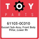 61103-0C010 Toyota Gusset Sub-assy, Front Body Pillar, Lower Rh 611030C010, New. Fixed Price $74.65.