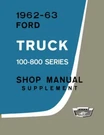 1962-1963 Ford Light, Medium Duty Truck Factory Shop Service Manual. Fixed Price $41.00.