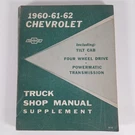 1960 1961 1962 Chevrolet C/k Truck Factory Repair Service Manual Supplement ST-9. Fixed Price $34.95.