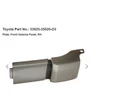 Toyota 53925-35020-C0 Plate, Front Valance Panel, Rh 1999-2002 4RUNNER. Fixed Price $38.04.
