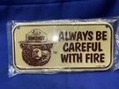 Smokey Bear Bike License Plate Brown Always Careful With Fire 6 X3. Fixed Price $7.99.