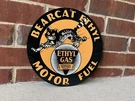Bearcat Ethyl Motor Fuel Gasoline Oil Garage Man Cave Racing Vintage Round Sign. Fixed Price $23.00.