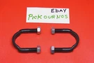 Universal Joint U-bolt Kit Ford 1963-64, 69-70 Falcon 70-77 Maverick 71-79 Pinto. Fixed Price $19.95.