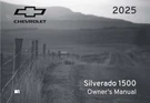 2025 Chevrolet Silverado 1500 Truck Owners Manual User Guide. Fixed Price $60.00.