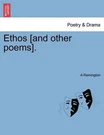 Ethos And Other Poems By A. Remington (english) Paperback Book. Fixed Price $27.50.