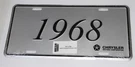 New 1968 Mopar Model Year License Plate. Fixed Price $16.49.