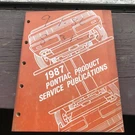 1987 Pontiac Product Service Publications Bulletins Manual Book - Fast Shipping. Fixed Price $15.00.